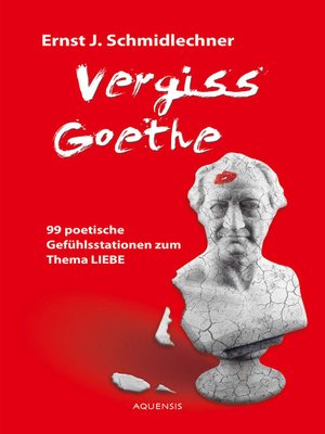 cover image of Vergiss Goethe
